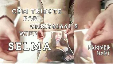 Cum Tribute For Chris61661`s Wife Selma
